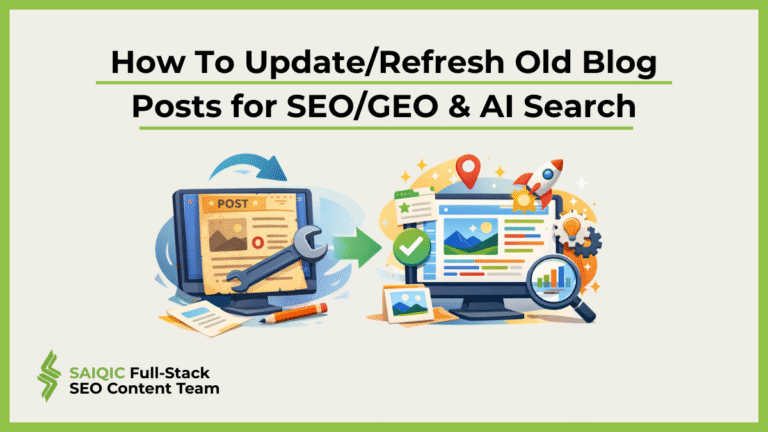 How To Update/Refresh Old Blog Posts for SEO/GEO & AI Search